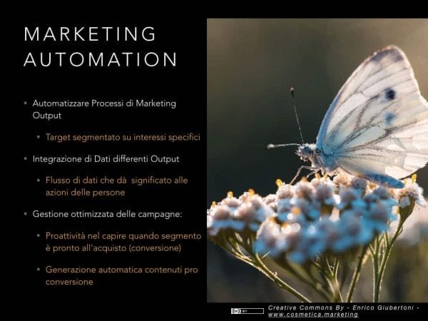 Benefit delle piattaforme di Marketing Automation Creative Commons By - Enrico Giubertoni - www.cosmetica.marketing